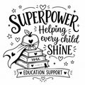 Education Support Tote Bag - Superpower Helping Every Child Shine