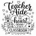 Teacher Aide The heart behind the Classroom Tote Bag