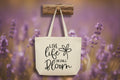 Live Life in Full Bloom Tote Bag