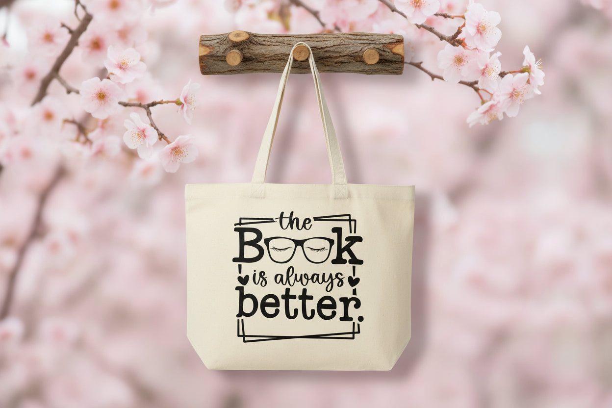 The Book is Always Better Tote Bag