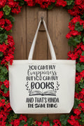 You Can't Buy Happiness Tote Bag