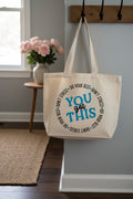 You Got This Circle Tote Bag