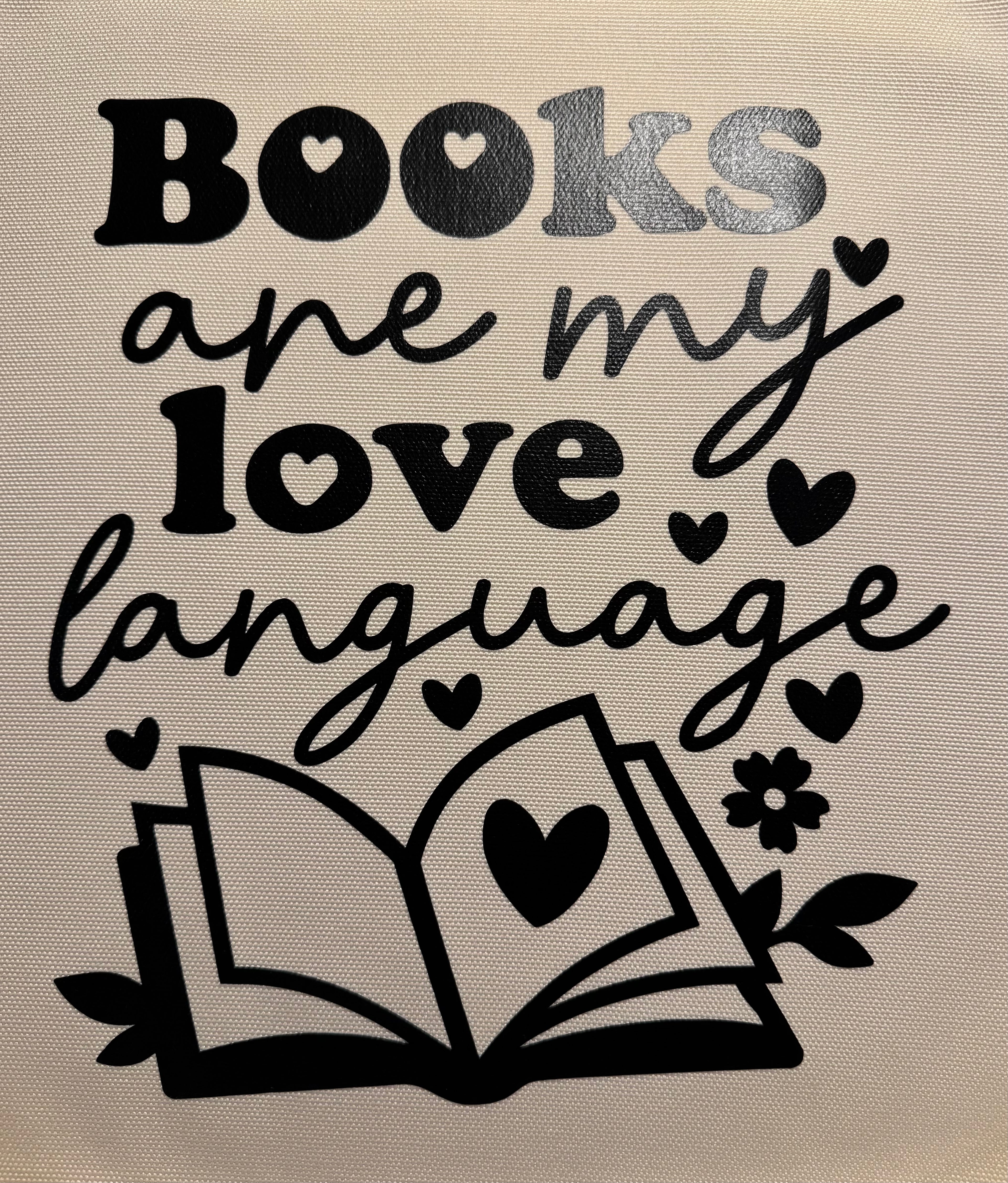 Books are my Love Language Tote Bag