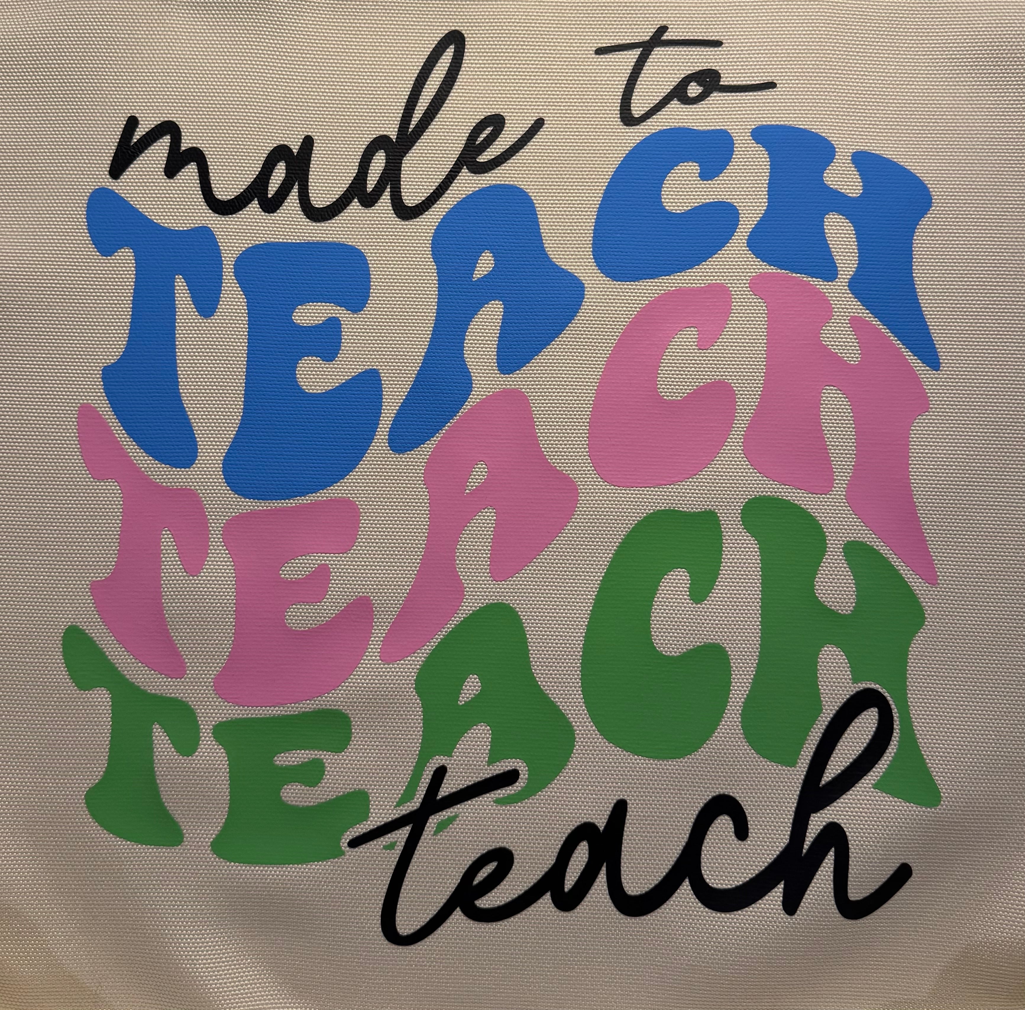Made to Teach Tote Bag